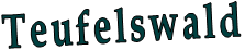Teufelswald